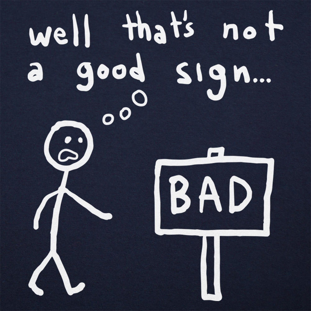 Not A Good Sign Stick Figure Sees Bad Sign