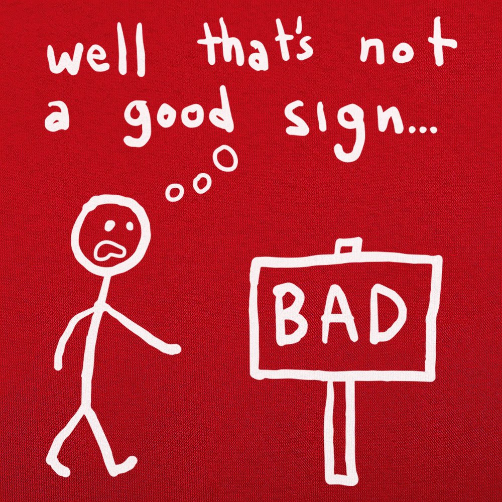 Not A Good Sign Stick Figure Sees Bad Sign