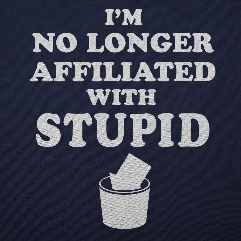No Longer Affiliated with Stupid