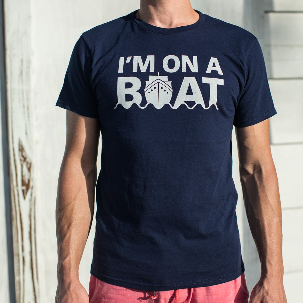 I'm On A Boat Nautical Cruise Ship Design