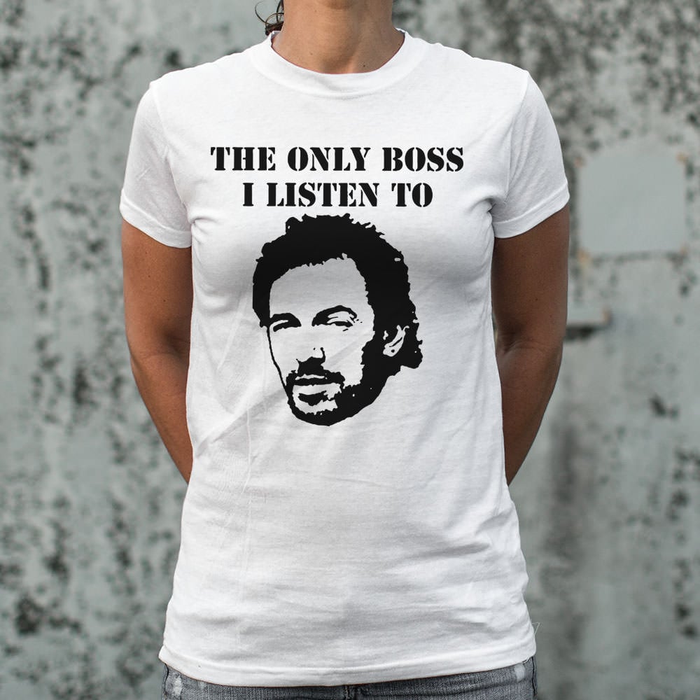 The Only Boss I Listen To