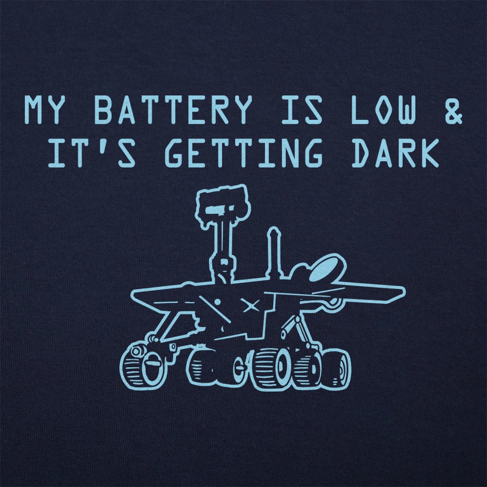 Opportunity Mars Rover My Battery Is Low and It's Getting Dark