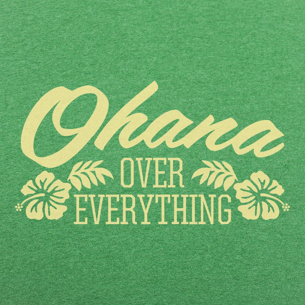 Ohana Over Everything