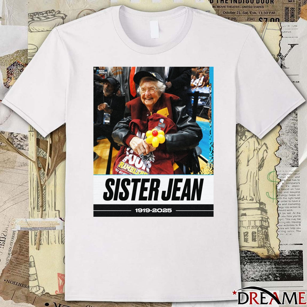 RIP Sister Jean Has Passed Away At The Age Of 106 1919 – 2025 NCAA March Madness Poster t-shirt