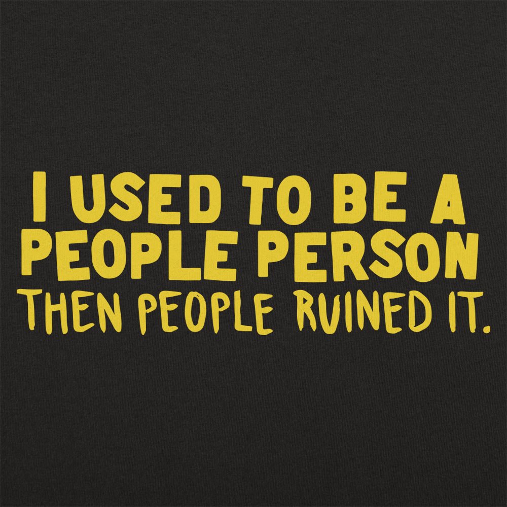 People Person Ruined by People
