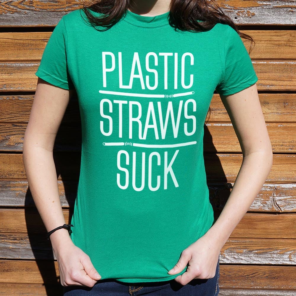 Plastic Straws Suck Anti Plastic Pun