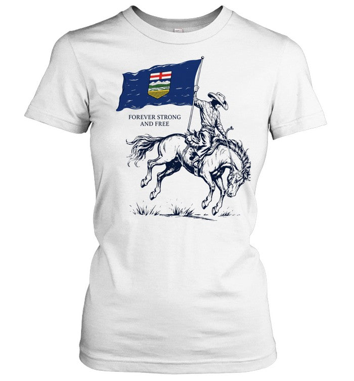 Cowboy Alberta Flag Forever Strong and Free Western Province Canada Alberta Shirt