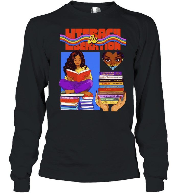 Literacy Is Liberation Black Women Reading Books Shirt