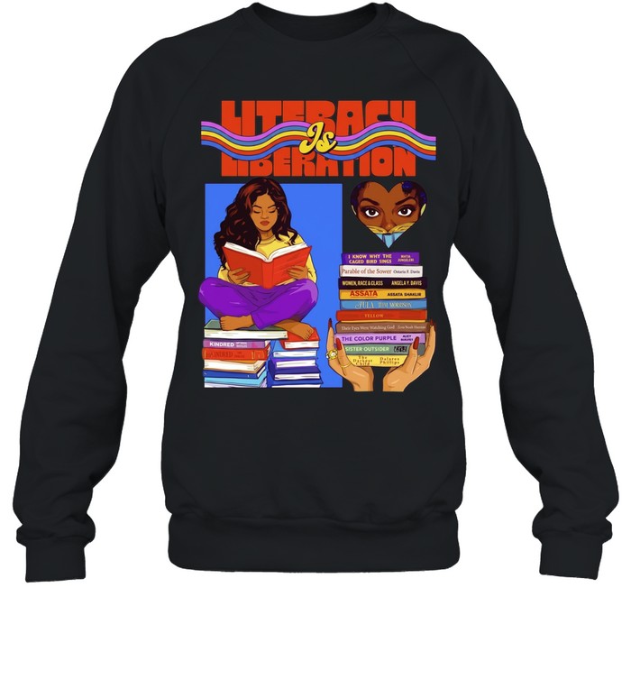 Literacy Is Liberation Black Women Reading Books Shirt