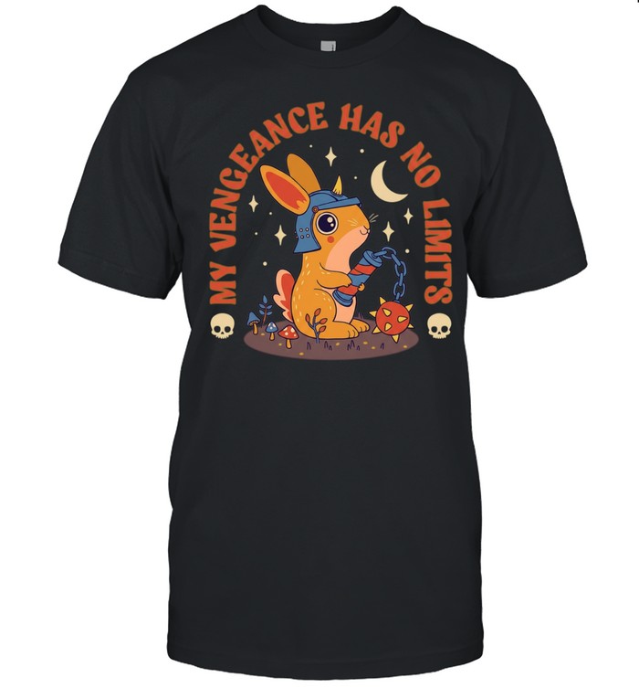 My Vengeance Has No Limits Rabbit Warrior Shirt