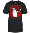 Penguin fight or flight I was never made for flight Shirt