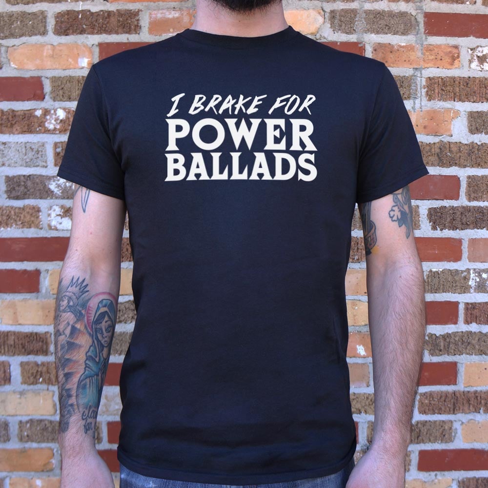 I Brake for Power Ballads 80s Rock Music