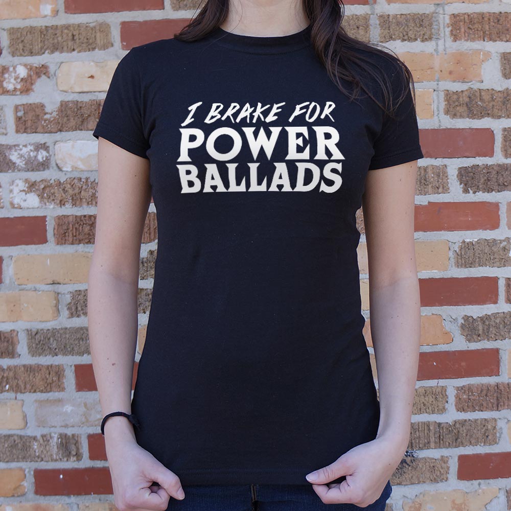 I Brake for Power Ballads 80s Rock Music