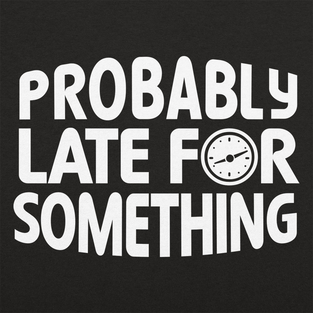 Probably Late for Something Clock Design