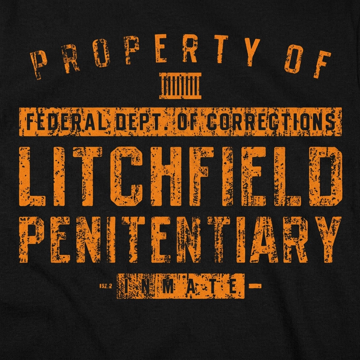 Property Of Litchfield Penitentiary Inmate