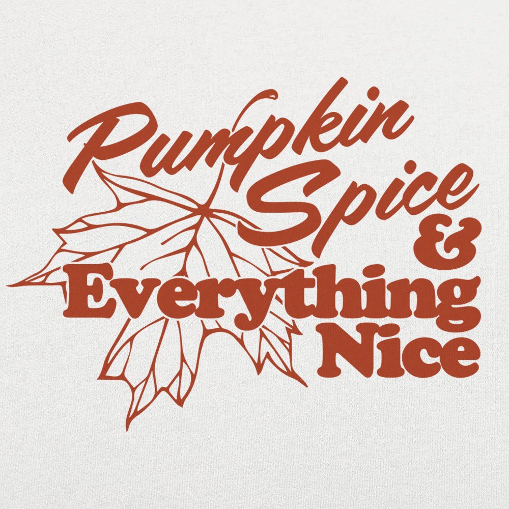 Pumpkin Spice and Everything Nice Fall Leaf Design