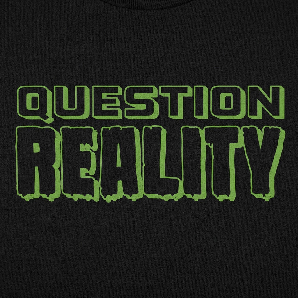 Question Reality Conspiracy Theory Sci Fi Design