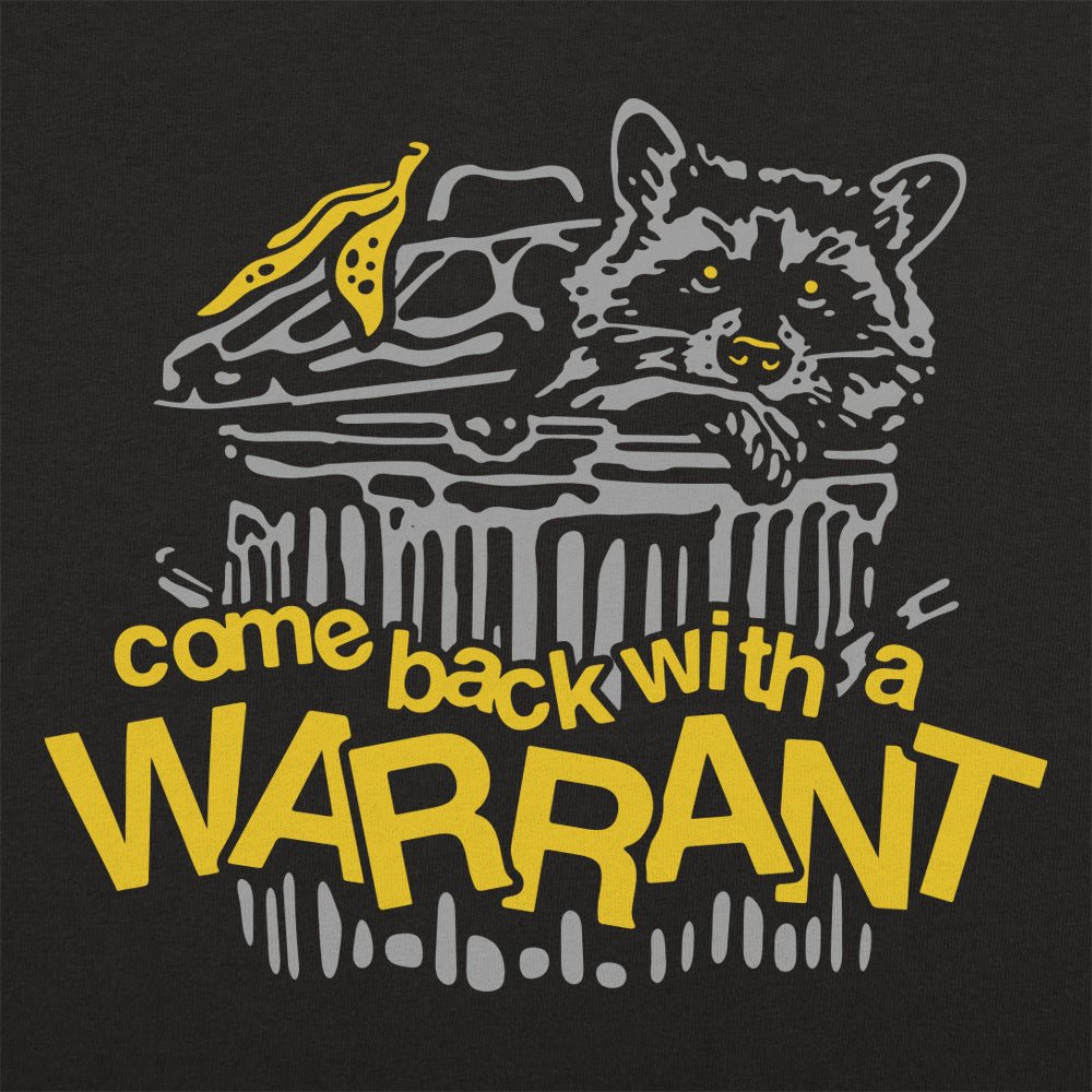 Raccoon in Trash Can Come Back with a Warrant