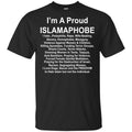 I’m A Proud Islamaphobe T-Shirts, Hoodie, Tank