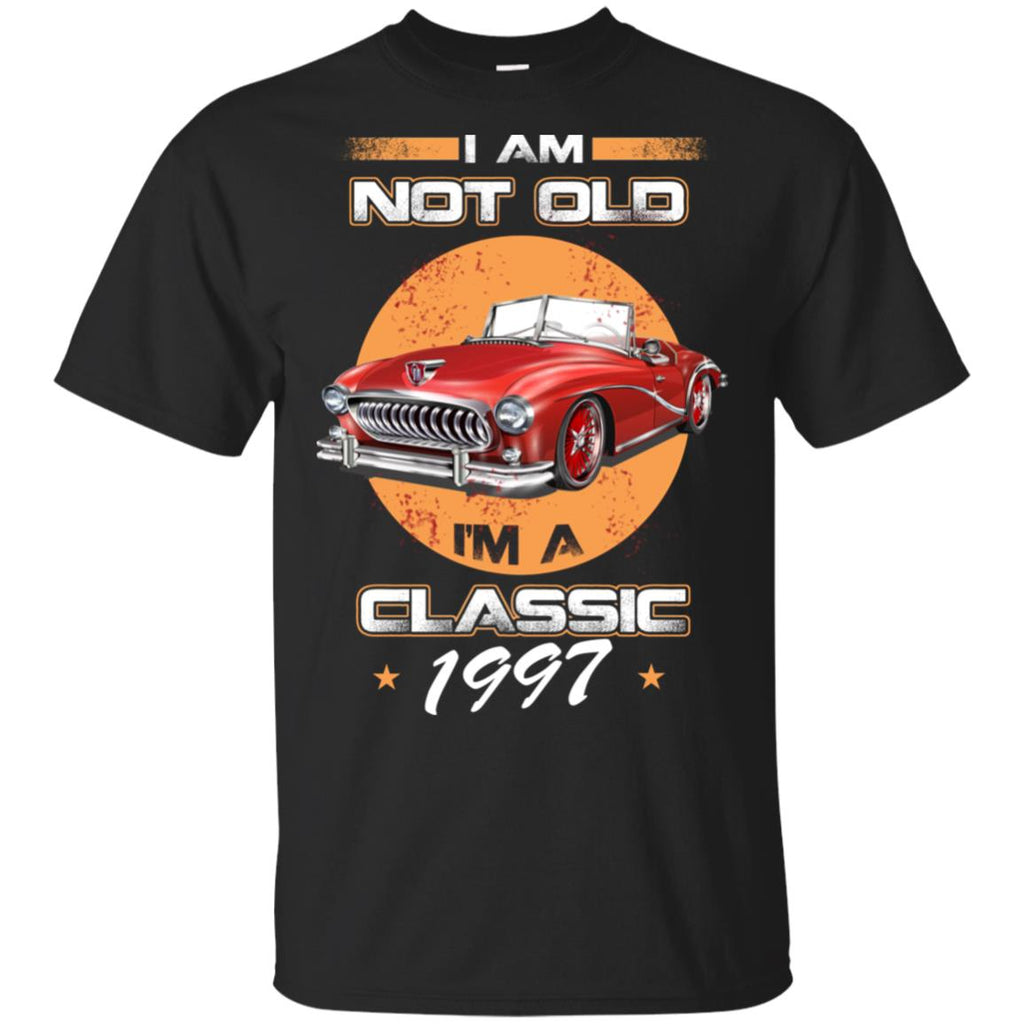Car I’m Not Old I’m A Classic 1997 T-Shirts, Hoodie, Tank