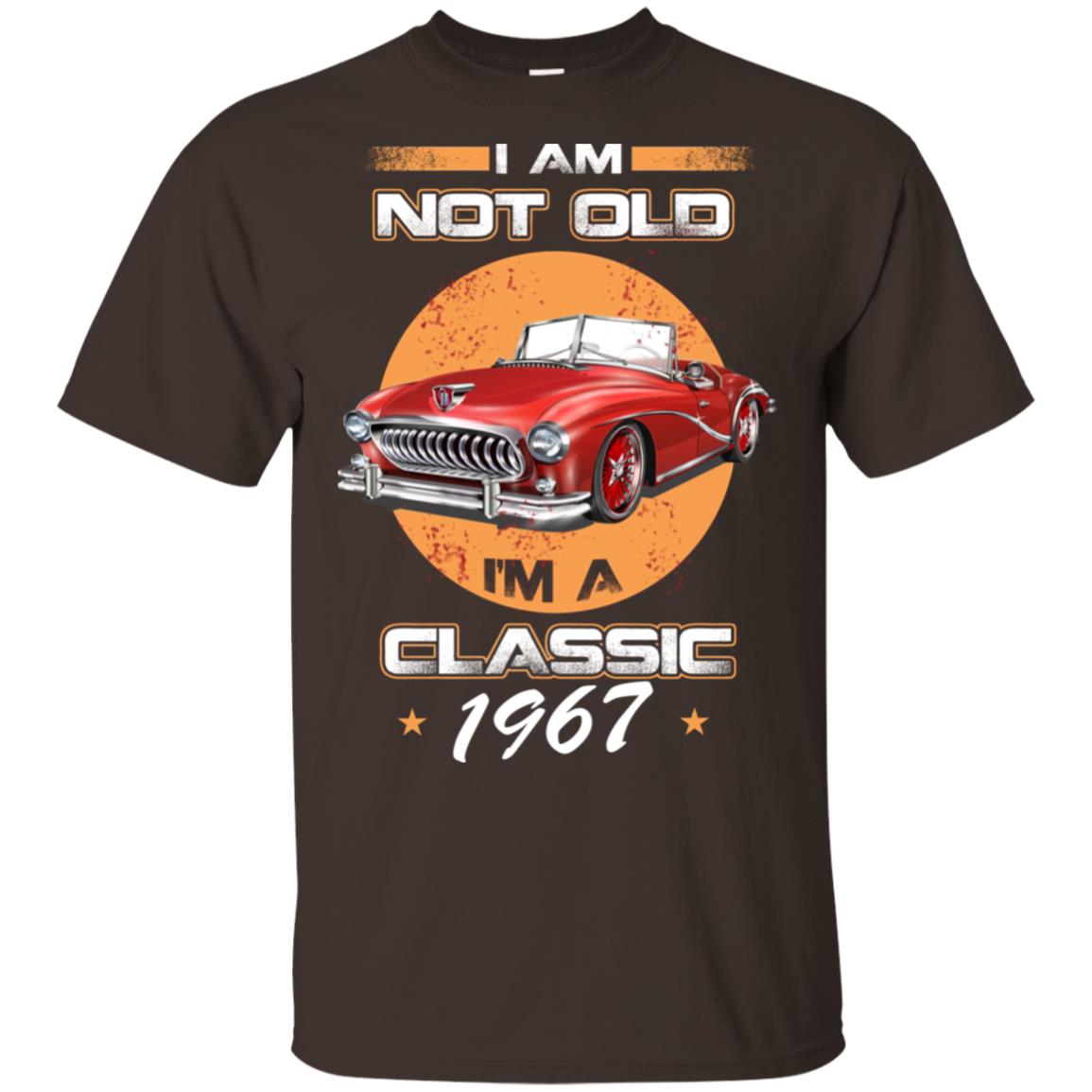 Car I’m Not Old I’m A Classic 1967 T-Shirts, Hoodie, Tank