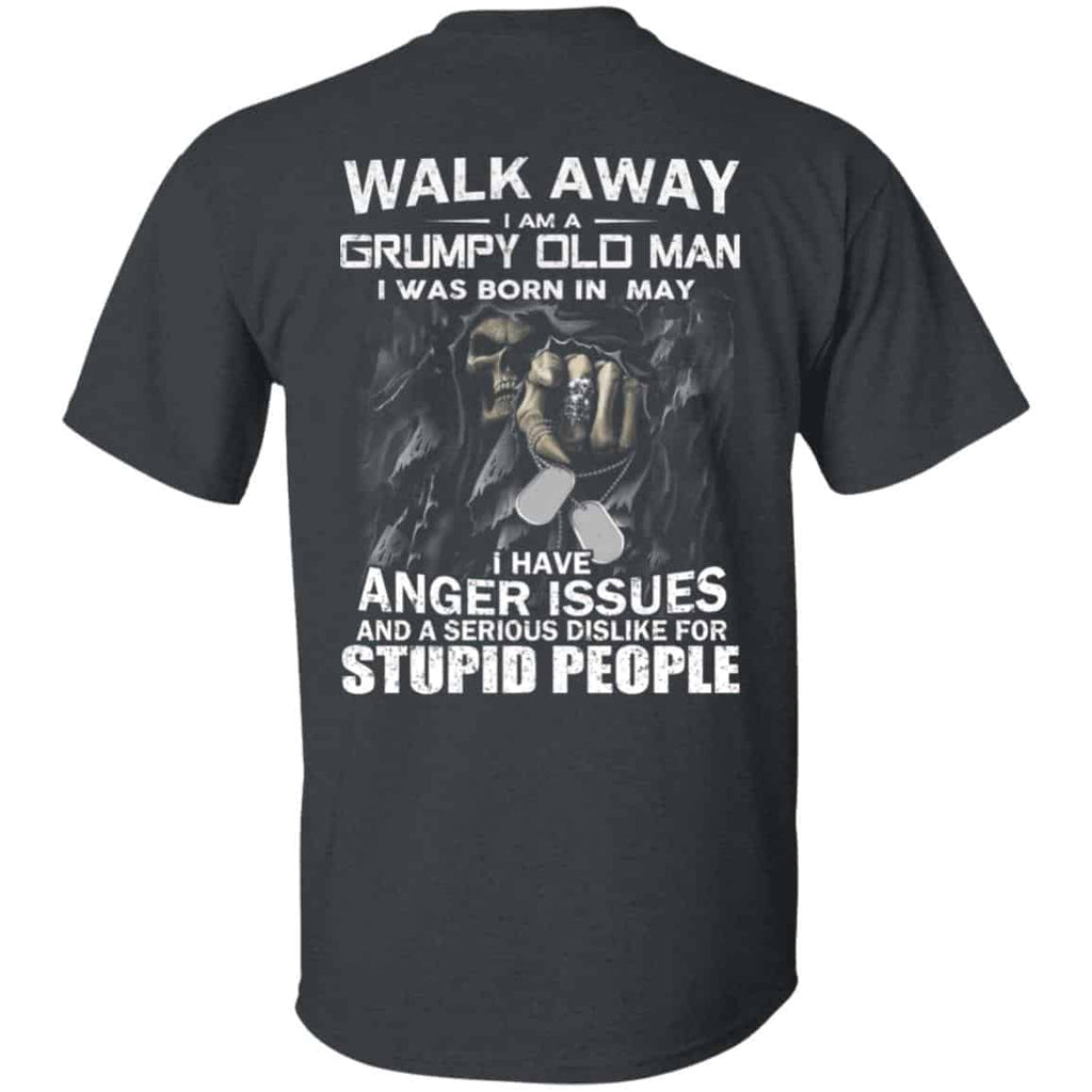 I Am A Grumpy Old Man I Was Born In May Shirt, Hoodie, Tank