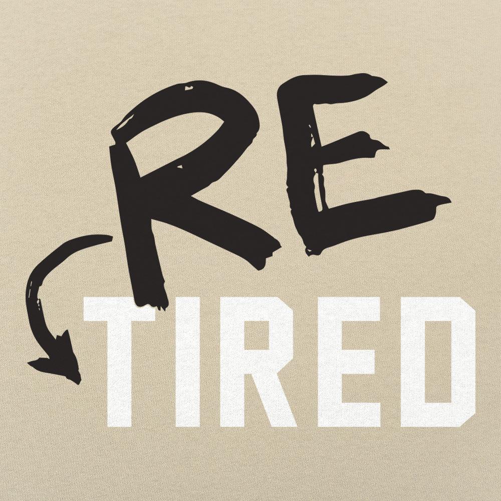 Re-Tired Retirement Pun for Tired Old Folks