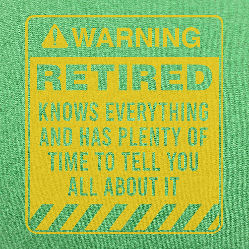 Retired Warning - Funny Retirement Warning Sign