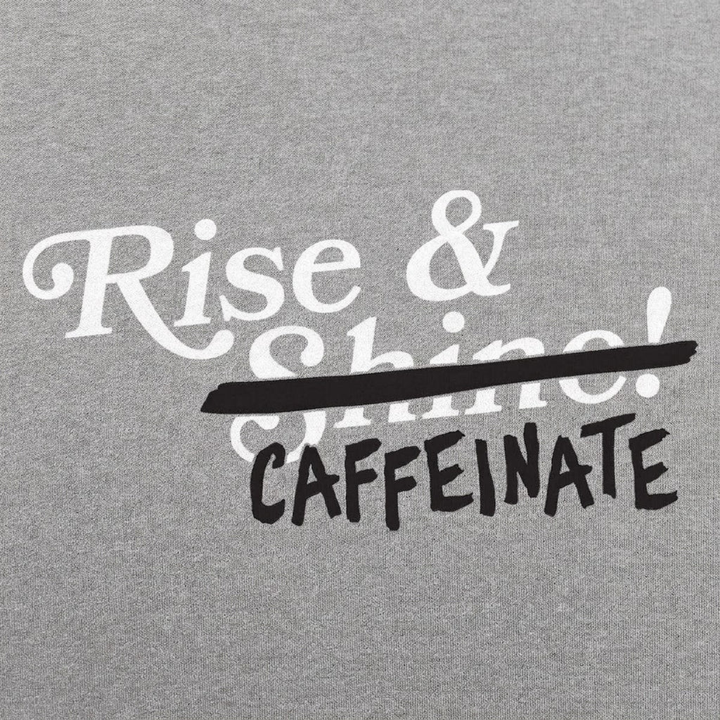 Rise and Caffeinate Coffee Quote