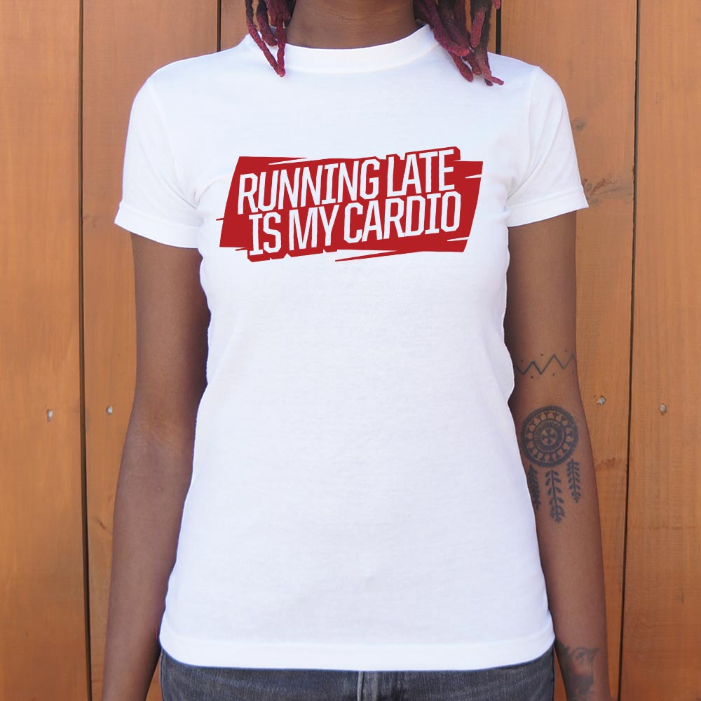 Running Late Is My Cardio Sarcastic Workout Quote
