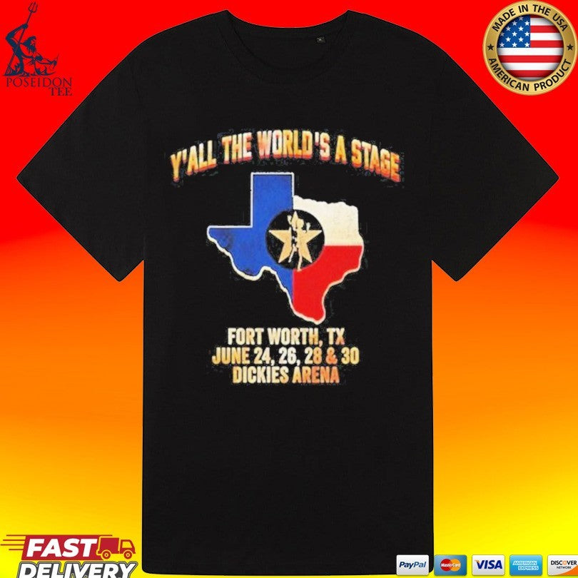 Rush Y’all The World’s A Stage Fort Worth Tx June 2026 T-shirt