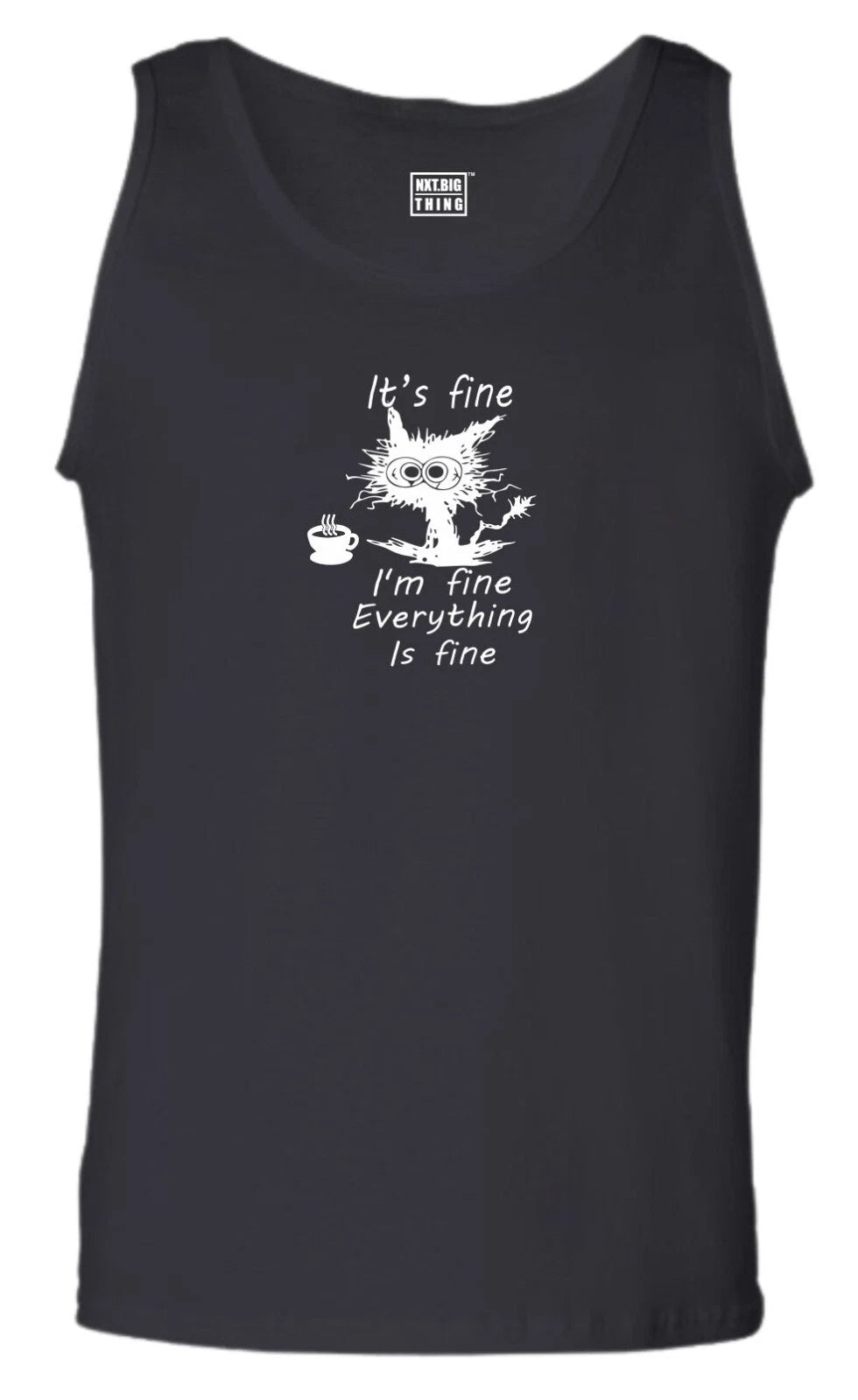 Its Fine I'm Fine Vest Casual Clothing Everything is Fine Cat Joke Gift Tank Top