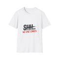 Sassy "SHH" Unisex Softstyle T-Shirt - Funny Graphic, Gift, Casual Wear, Humor