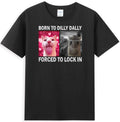 Born To Dilly Dally Forced To Lock In Funny Cat Pattern Men's T-Shirt