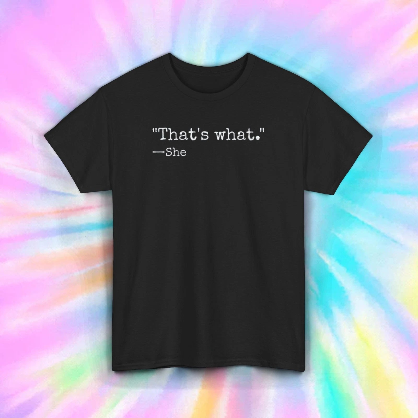 Thats What She Said Funny Quote T-Shirt S-5XL Sarcastic Graphic Tee