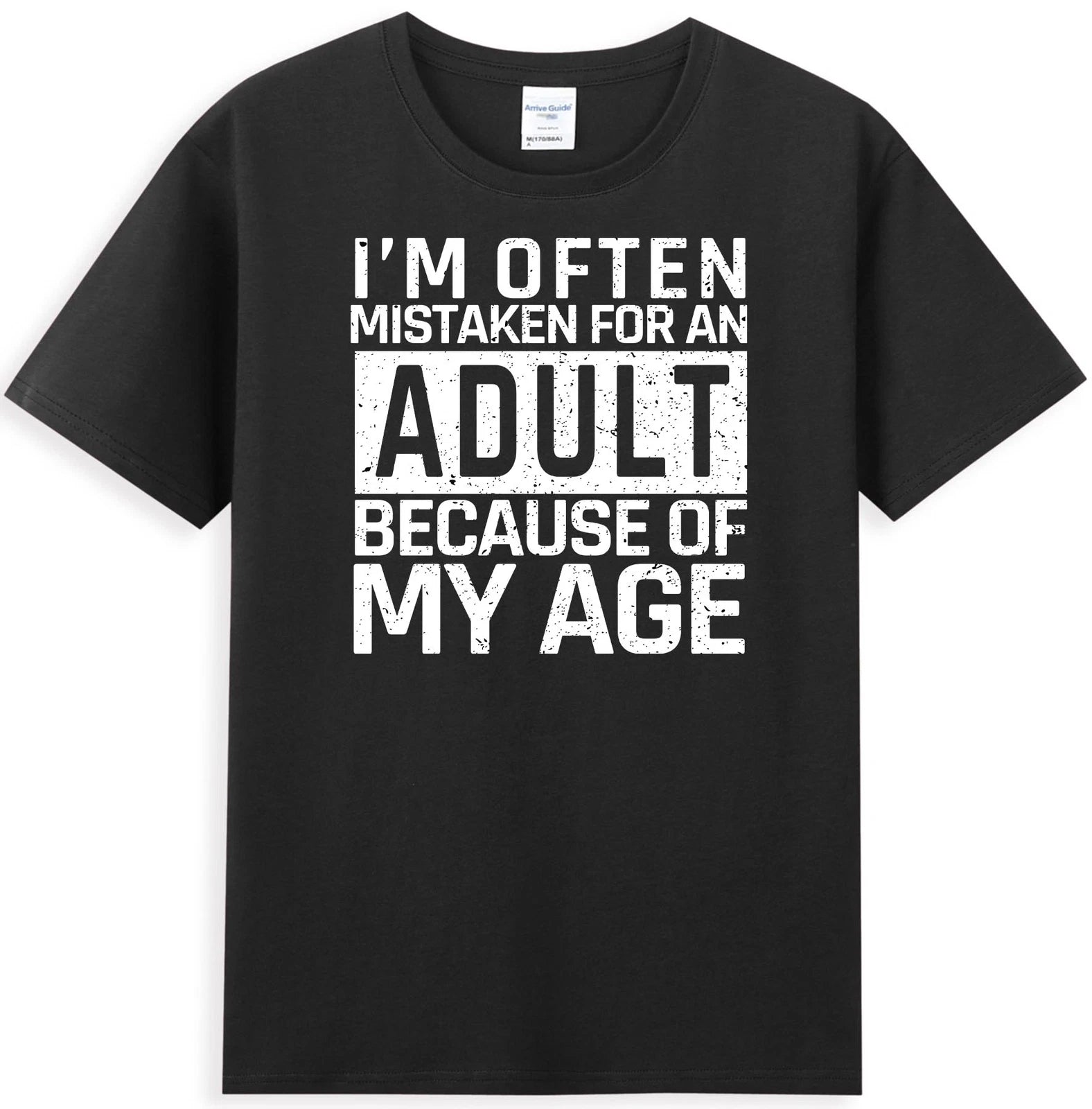 I'm Often Mistaken For An Adult Because Of My Age Funny Age Saying Men's T-Shirt