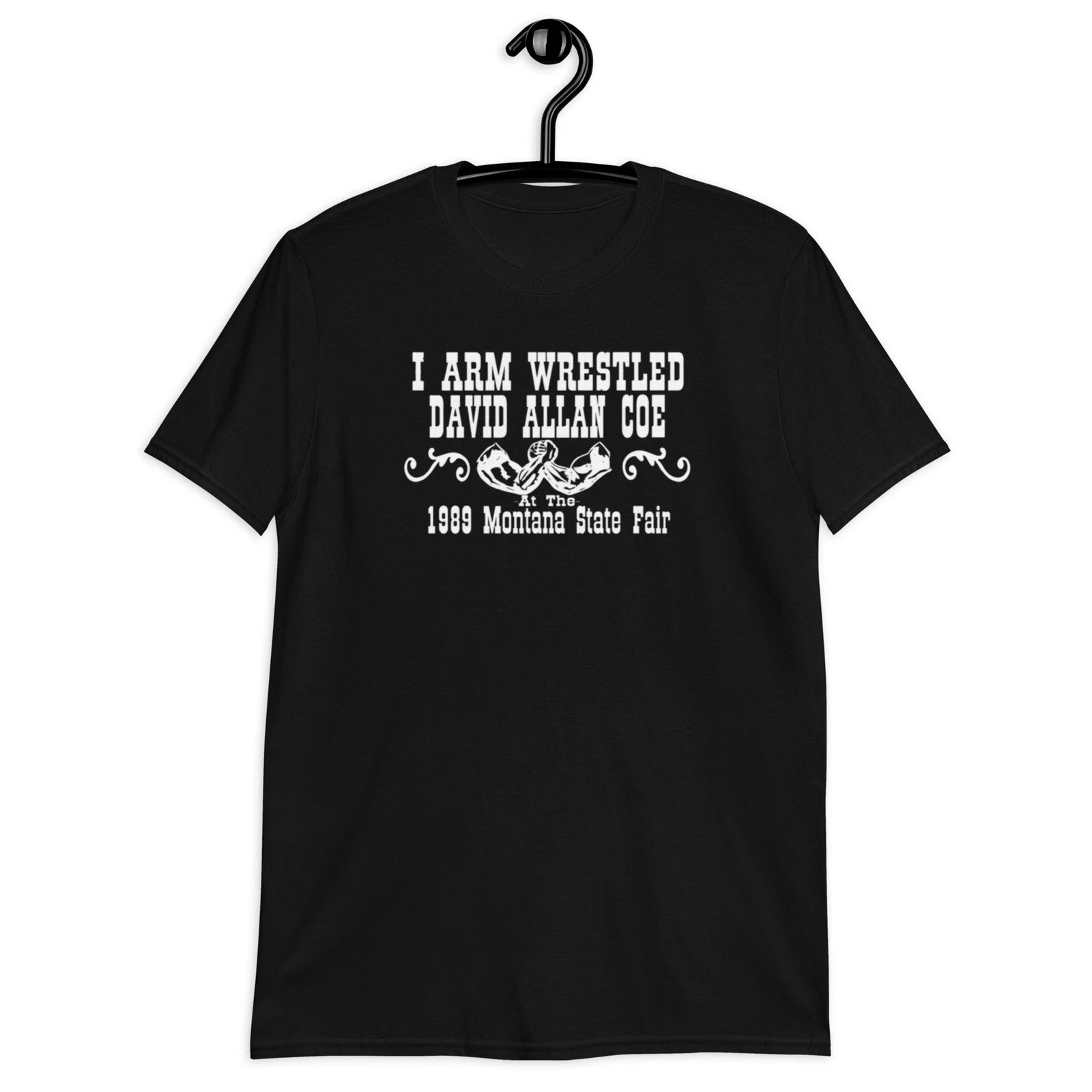 I Arm Wrestled David Allan Coe Shirt Montana State Fair 1989 Tee
