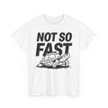 Turtle Enthusiast T-Shirt | Trendy Tee - Not So Fast Turtle Humorous Shirt