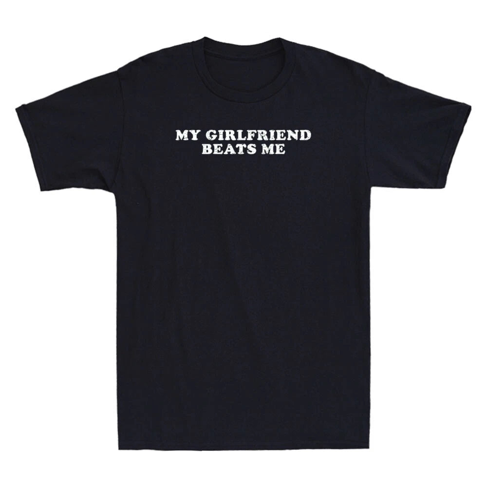 My Girlfriend Beats Me Funny Saying Quote Joke Retro Men's Short Sleeve T-Shirt