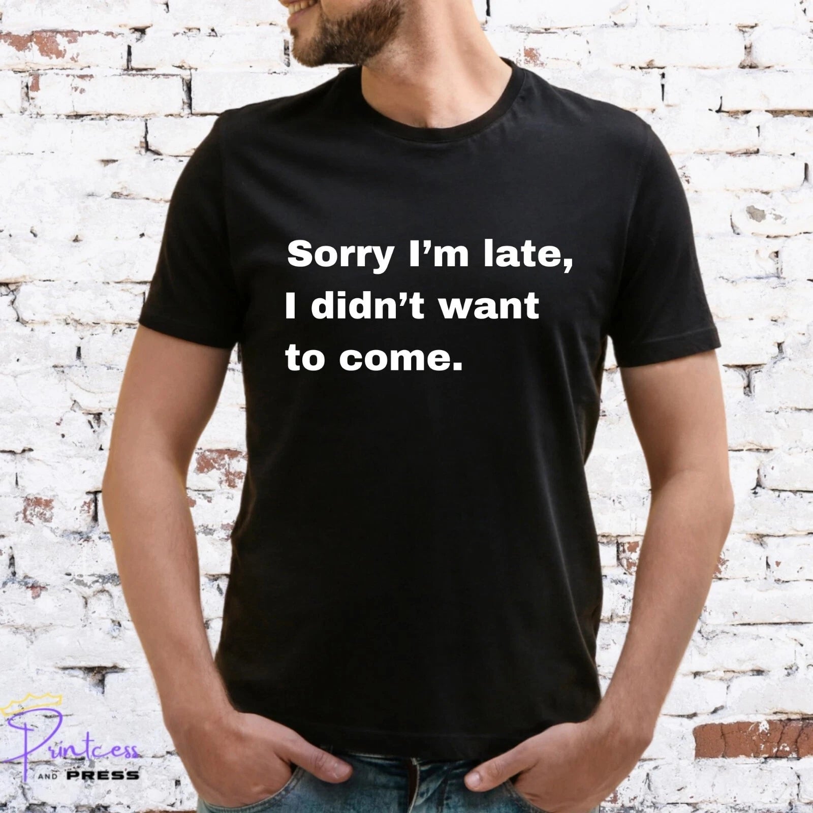 SORRY IM LATE T-Shirt, FUNNY SLOGAN, CUTE, GAMER, NEEK,  Unisex and Lady Fit