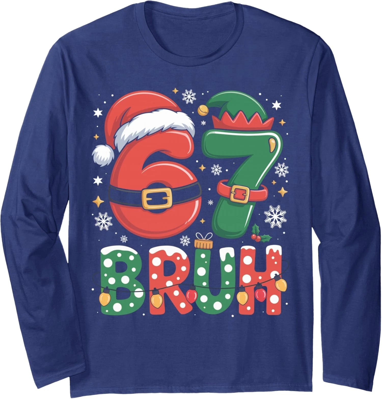 Bruh 67 Six Seven 6 7 Meme Christmas Funny Long Sleeve T-Shirt