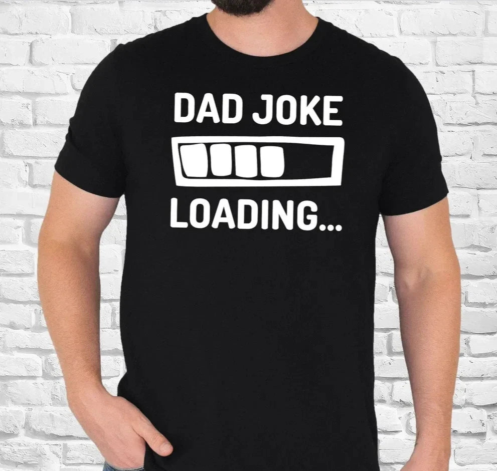 Dad Joke Loading T Shirt Funny Father Gift Fathers Day Dad Humour Tee Xmas Tops