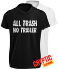 All Trash No Trailer T-SHIRT Funny Trailer Park Redneck Novelty Joke GIFT TEE