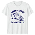 Sorry I Cant Go Im T-Shirt Introvert Humor Cat Birthday Gift For Him And Her