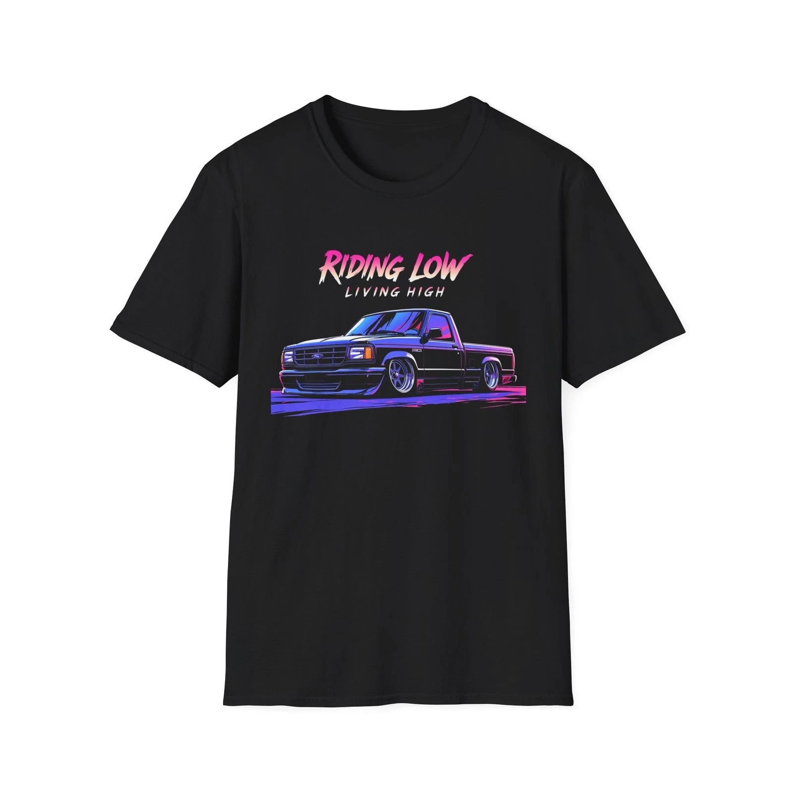 1992 Ford Ranger Pickup T-Shirt Riding Low Living High Custom Truck Graphic Tee