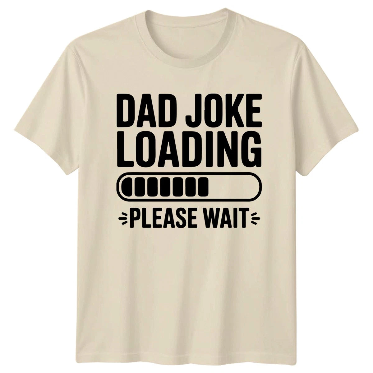 Dad Joke Loading Please Wait Mens T-Shirt Dad Jokes Fatherhood Fathers Day