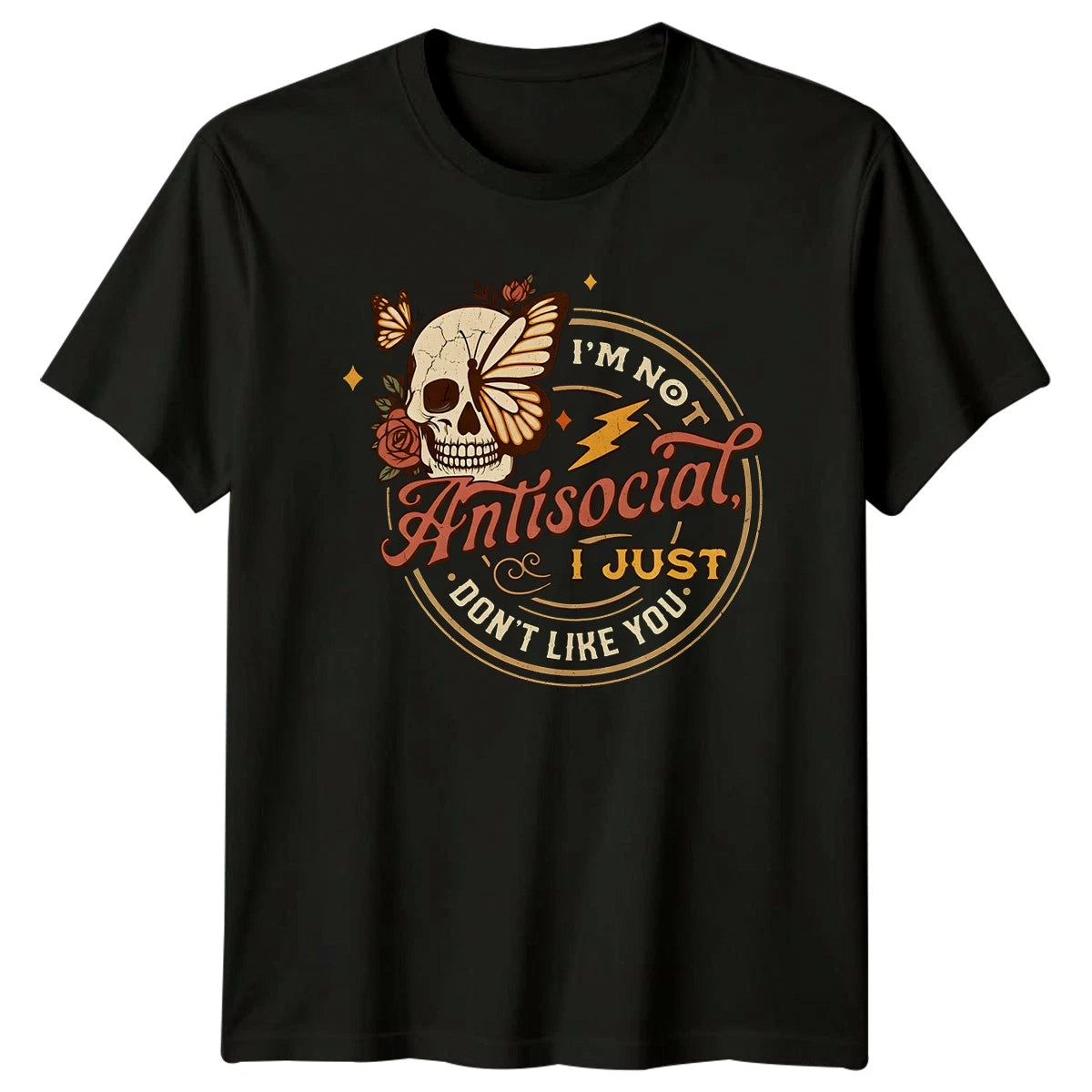 Im Not Antisocial I Just Womens T-Shirt Introvert Sarcasm Gift For Her