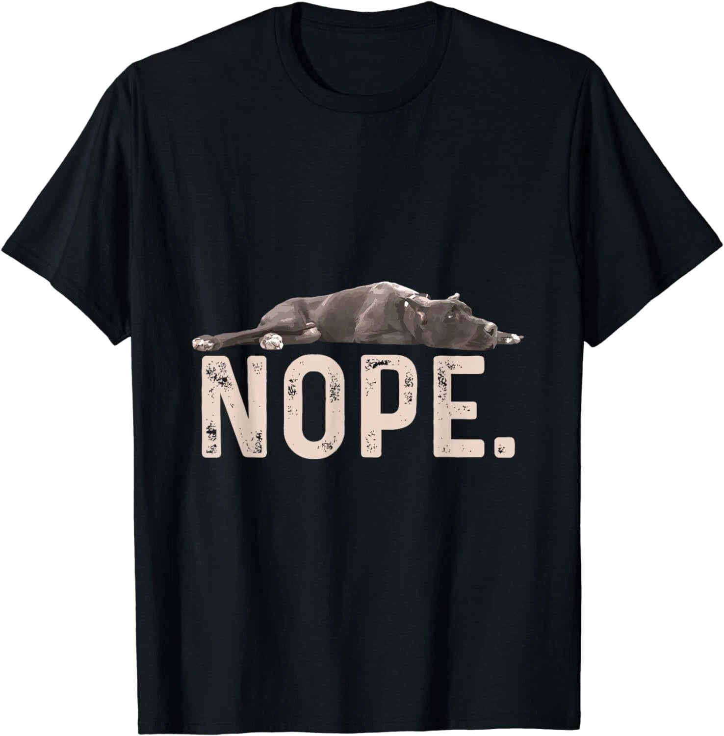 Nope Lazy Great Dane Dog Lover Gift Unisex T-Shirt