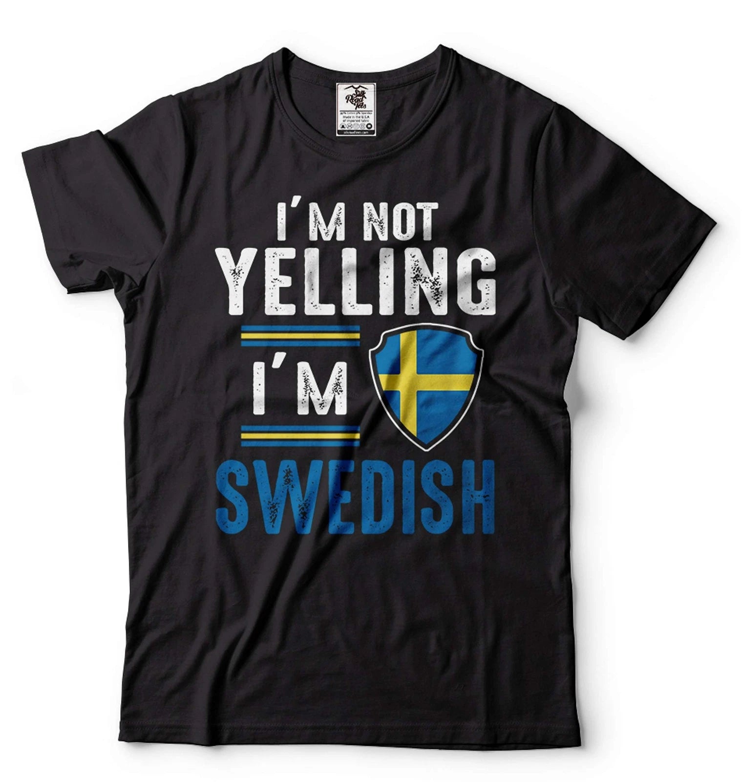 I'm Not Yelling Im Swedish Shirt Swedish Flag Shirt Sweden Gift Funny Sweden Tee