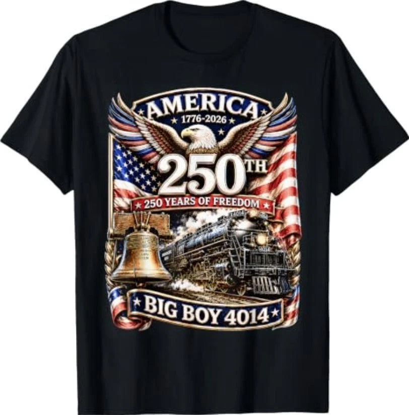 Big Boy 4014 Train America Turns 250 Years Freedom Patriotic T-Shirt